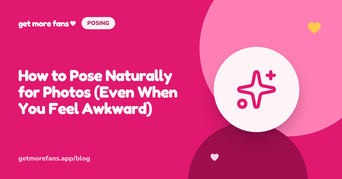 How to Pose Naturally for Photos (Even When You Feel Awkward)
